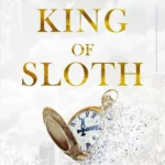 King of Sloth